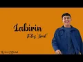 Download Lagu Tulus Labirin (Lirik Lagu)