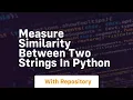 Measure similarity between two strings in python