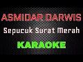 Download Lagu Asmidar Darwis - Sepucuk Surat Merah [Karaoke] | LMusical
