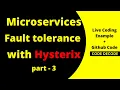 Hystrix circuit breaker And Fault Tolerance in Microservices Spring boot Microservices in Java