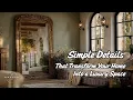 Simple Details That Transform Your Home Into a Luxury Space