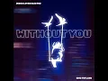 Without You (feat. Eric Tryland)