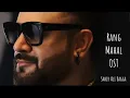 Download Lagu Rang Mahal OST Sahir Ali Bagga ft Hamid Ali Naqeebi Qawwal