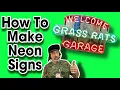 How To Make Neon Signs Truly Amazing