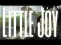 Kurosuke- Little Joy [LYRICS]