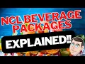 NCL Drink Packages Explained and Reviewed -