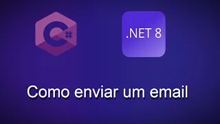 [Dotnet 8] - Como enviar um email