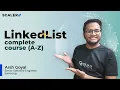 LinkedList Complete Course for Beginners Learn LinkedList from Scratch Data Structures