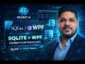 Connect and Retrieve Data from SQLite in WPF C Complete Tutorial