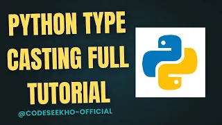 Python Type Casting Full Tutorial Convert int to float str Python Tutorial Hindi