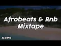 Download Lagu Afrobeats \u0026 Rnb Mixtape - Dj Mattie