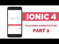 Role Based Authentication Ionic 4 Using Php - Part 2