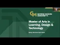 MS in Learning Design Technology Virtual Open House George Mason University