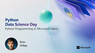 Python Programming in Microsoft Fabric Python Data Science Day