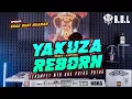 Download Lagu DJ YAKUZA REBORN REMIX LAMPUNG AYING ADI FULL BASS || BUJANG ORGEN LAMPUNG 2023