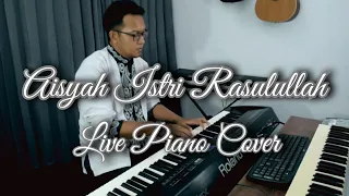 Download AISYAH ISTRI RASULULLAH | PIANO COVER MP3