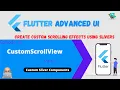 Flutter Advanced UI Series EP16 - Flutter CustomScrollView and Slivers Part 1