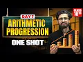 Class 10 ARITHMETIC PROGRESSION One Shot Class 10 Maths Chapter 5 One Day One Chapter