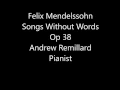 Felix  Mendelssohn Songs Without Words Op 38 (Lieder ohne Worte) Complete