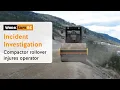 Incident Investigation Compactor Rollover Injures Operator WorkSafeBC