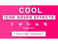 Cool CSS Icon Hover Effects - Font Awesome icon