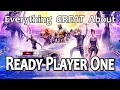 Everything GREAT About Ready Player One