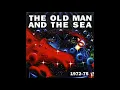 Download Lagu The Old Man \u0026 The Sea - Sadness