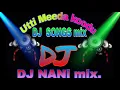 Download Lagu Dj.Utti Meeda.Kooodu.Dj.song.mix||nani.. 🔥🔥🔥