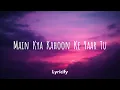 Tujhko - Arijit Singh & Sunidhi Chauhan (Lyrics) | Cocktail 2 | Lyricify