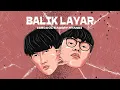 Download Lagu Balik Layar - Icecool, Aggry Ryandi (Official Visualizer)