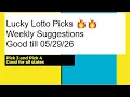 Lucky Lotto Picks weekly suggestions for week ending 26