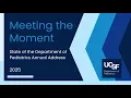 Meeting the Moment - 2025 State of the Department of Pediatrics Annual Address
