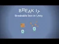 Break the box - using Unity and particle systems