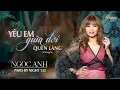 Download Lagu PBN 132 | Ngọc Anh - Yêu Em Giữa Đời Quên Lãng
