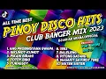 Download Lagu ALL TIME BEST PINOY DISCO NONSTOP CLUB BANGER MIX | 1 Hour Original Mix (Dj Ar-Ar Araña Remix) 2023