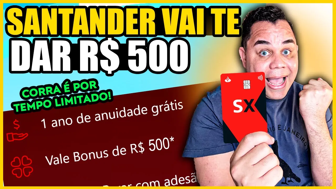 SANTANDER dando até R$ 250 para NOVOS Clientes e R$ 500 para os Antigos! Aproveite Últimos Dias