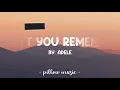 Don't You Remember - Adele (Lyrics) 🎵