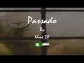 Download Lagu Passado by Nine 20 (lyrics)