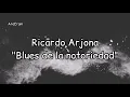 Blues de la notoriedad - Ricardo Arjona Lyrics / Letra