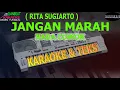 karaoke dangdut JANGAN MARAH RITA SUGIARTO NADA COWOK kybord KN2400/2600