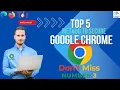24 Top 5 Security Tips to Protect Your Google Chrome Browser