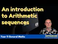 An introduction to Arithmetic sequences Year 11 General Maths MaffsGuru com