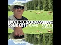 TECHNOPODCAST 072 - COME LETS RAVE - PART 3