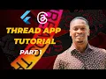 Building a Thread App Clone UI in Flutter Part 1 Login Signup and Feed Screen