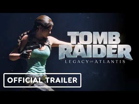 Video Thumbnail: Tomb Raider Legacy of Atlantis - Official Announcement Trailer | The Game Awards 2025