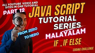 Part 12 JAVA SCRIPT Malayalam Tutorial If If Else Else If Ladder From Zero To Hero