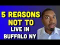 5 Reasons NOT to move to Buffalo NY