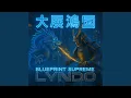 Lagu 大展鴻圖 Blueprint Supreme