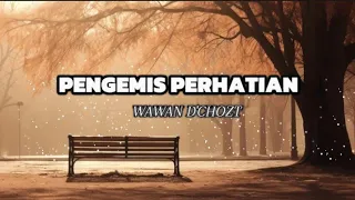 Download PENGEMIS PERHATIAN  \ MP3