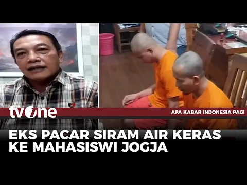 Kronologi Mahasiswi di Yogyakarta Disiram Air Keras oleh Mantan Pacar